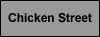 Chicken Street